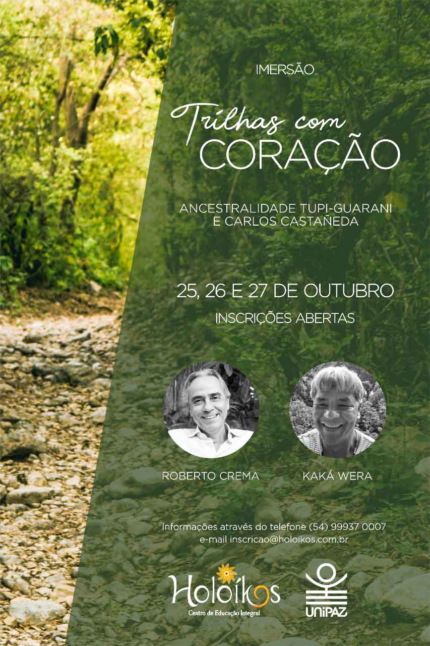 Imersão – Trilhas com Coração Ancestralidade Tupi-Guarani e Carlos Castañeda